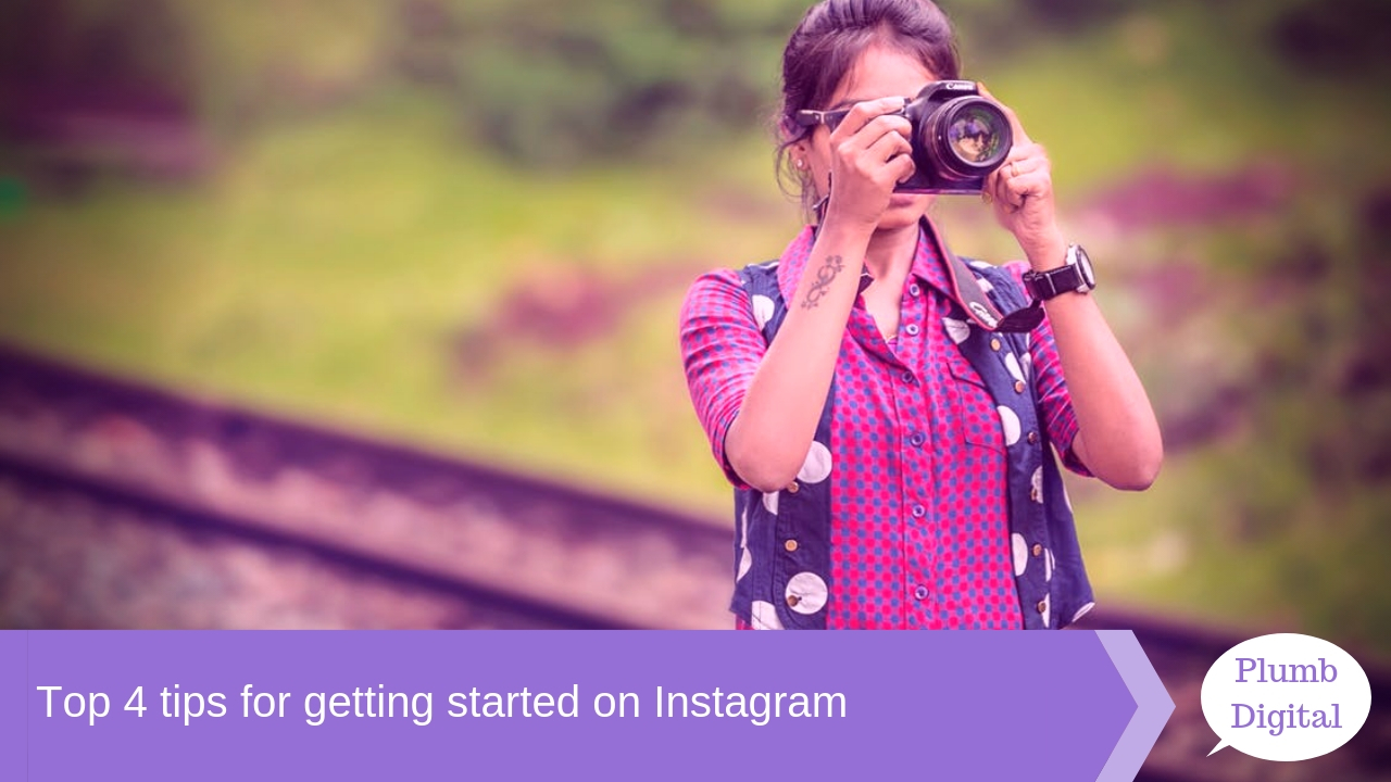 4 top tips for getting started on Instagram